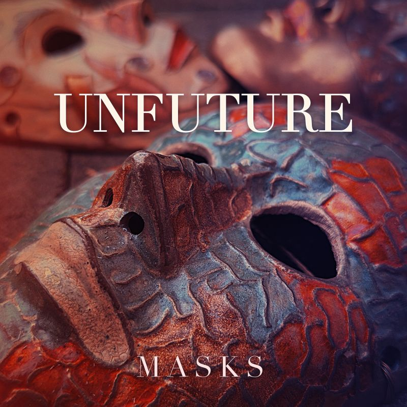 “Masks” by Unfuture – available now!